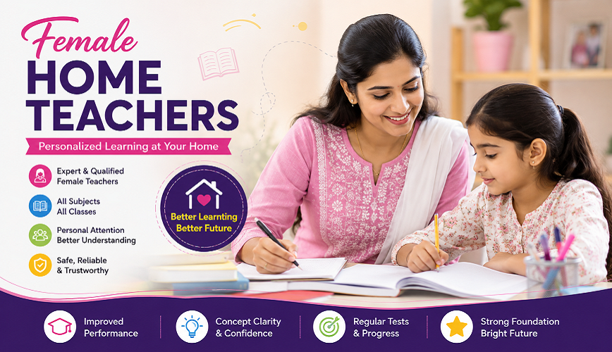 Service Provider of Female Home Teachers in New Delhi, Delhi, India.